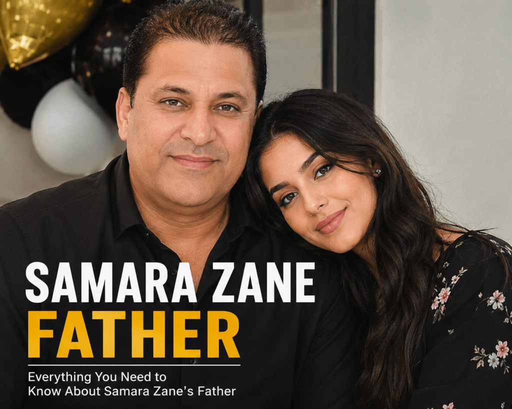 Samara Zane Father: The Surprising Truth Behind Conflicting Family Claims