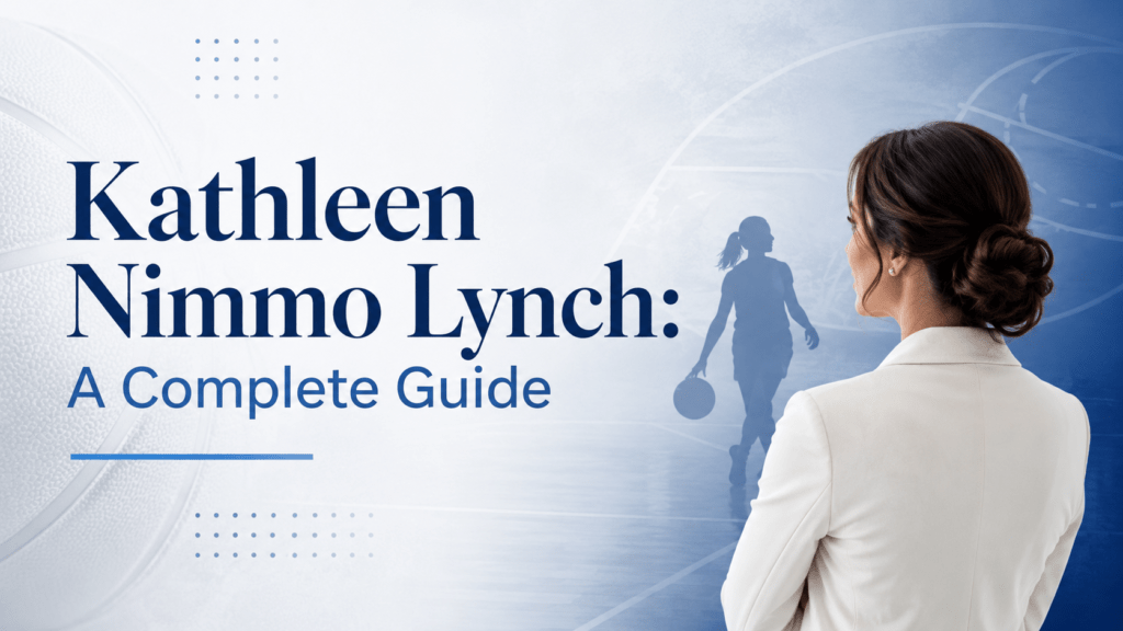 Kathleen Nimmo Lynch:  Her Career, Celtics Role and Verified Fact