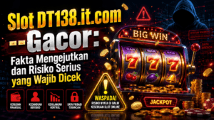slot dt138.it.com --gacor