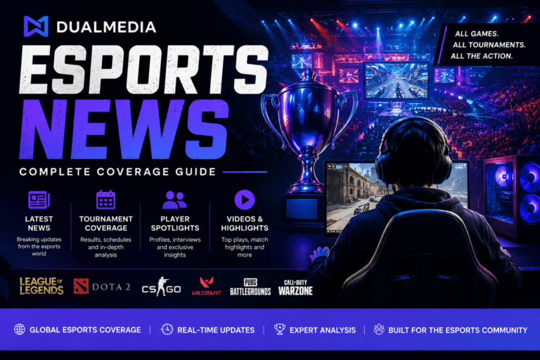 Esports News DualMedia: Complete Coverage Guide