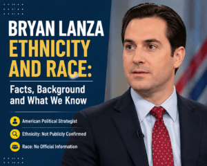 Bryan Lanza Ethnicity and Race: Facts Revealed