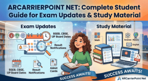 ARCarrierPoint Net: Complete Student Guide for Exam Updates & Study Material