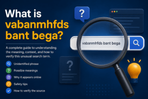vabanmhfds bant bega: Meaning, Context, and Verification